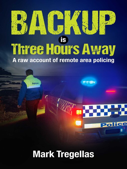 Title details for Backup is Three Hours Away by Mark Tregellas - Available